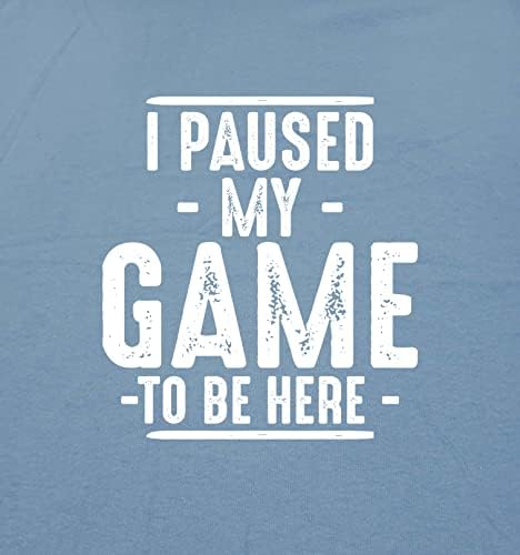 1713447549 688 i paused my game to be here video gamer mens