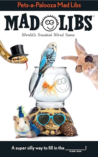 Pets-A-Palooza Mad Libs: World'S Greatest Word Game 1 Pets a palooza mad libs worlds greatest word game