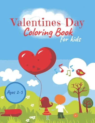 Valentines Day Coloring Book For Kids Ages 2-5: Over 49 New Super Cute ...