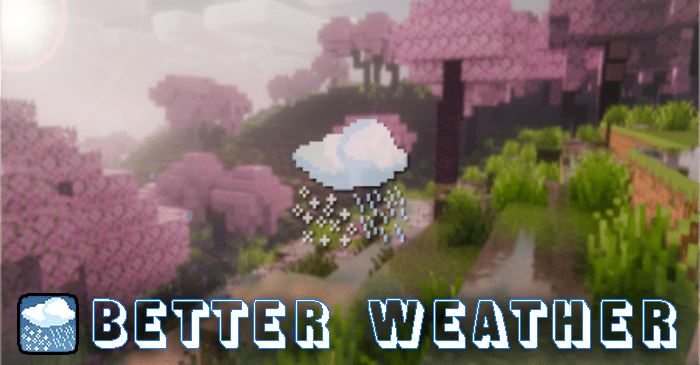 Better Weather Texture Pack (1.21, 1.20) - MCPE/Bedrock - Aadhu.com