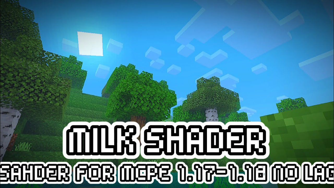 Milk Shader (1.18, 1.17) – Best Vanilla Enhance Shader