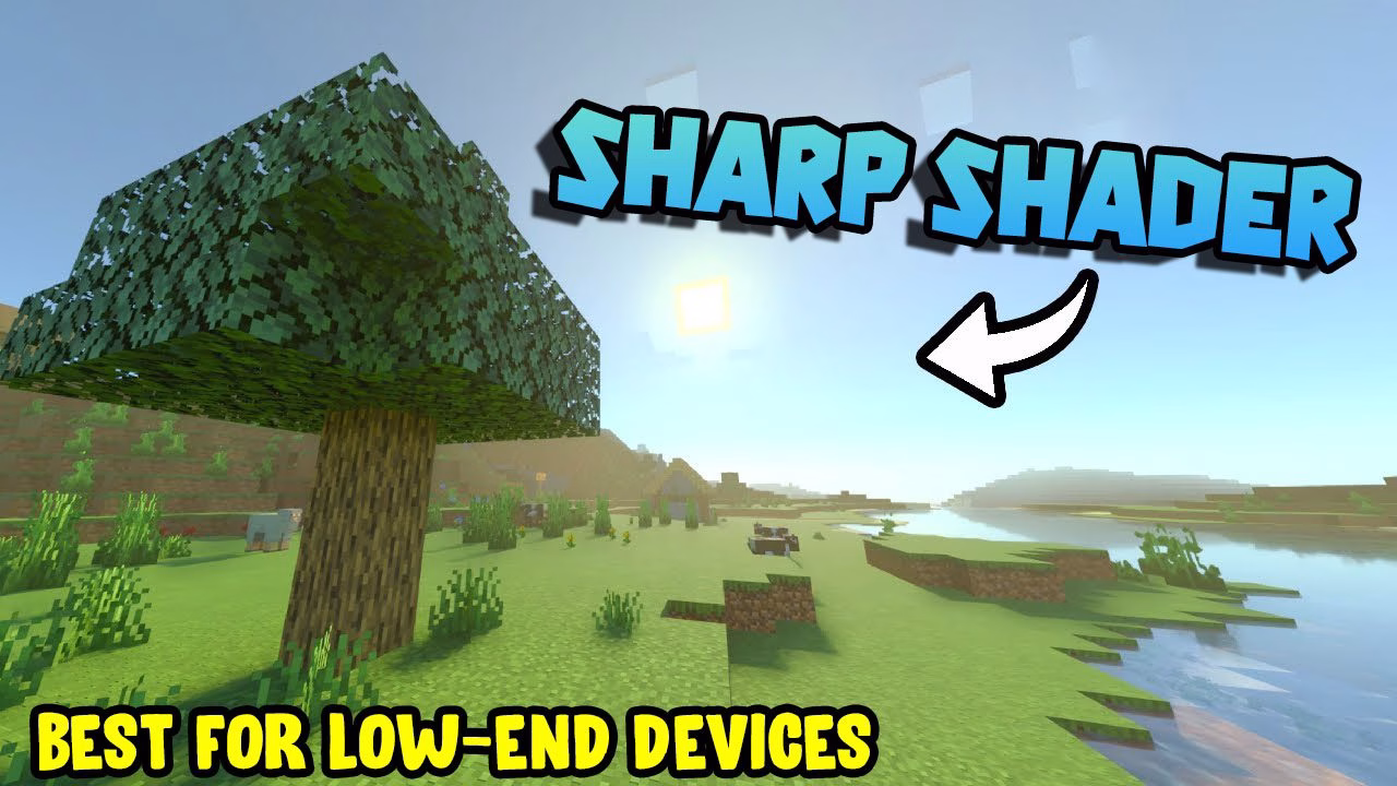 Sharp Shader (1.19) – Mobile/Pc/Low-End Devices Sharp shader (1. 19) – mobile/pc/low-end devices