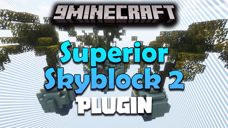 Superior skyblock 2 plugin (1. 21. 1, 1. 20. 1) – unlock advanced skyblock gameplay