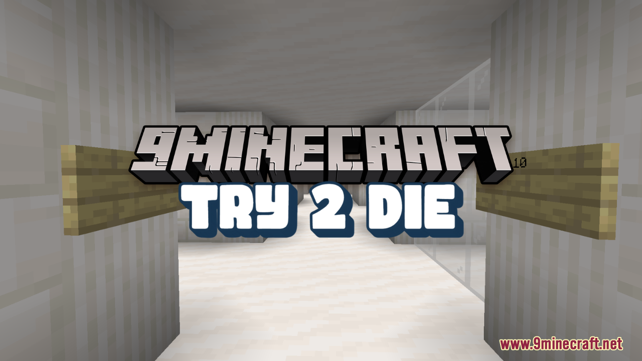 Try Map Try 2 Die Map (1.21.3, 1.20.1) - Try Not To Survive - Aadhu.com