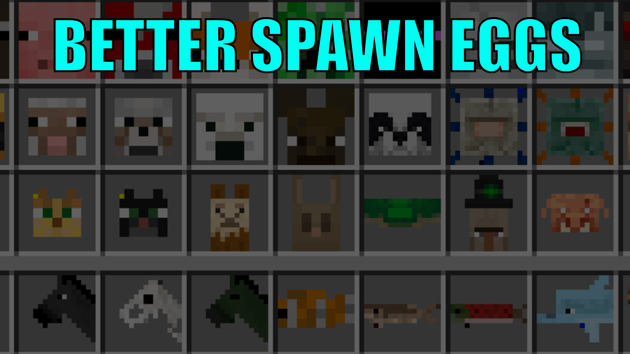 Better Spawn Eggs Resource Pack (1.21) - MCPE/Bedrock - Aadhu.com