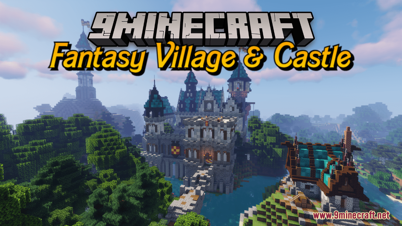 Fantasy Village And Castle Map (1.21.3, 1.20.1) - Enchanted Heaven ...