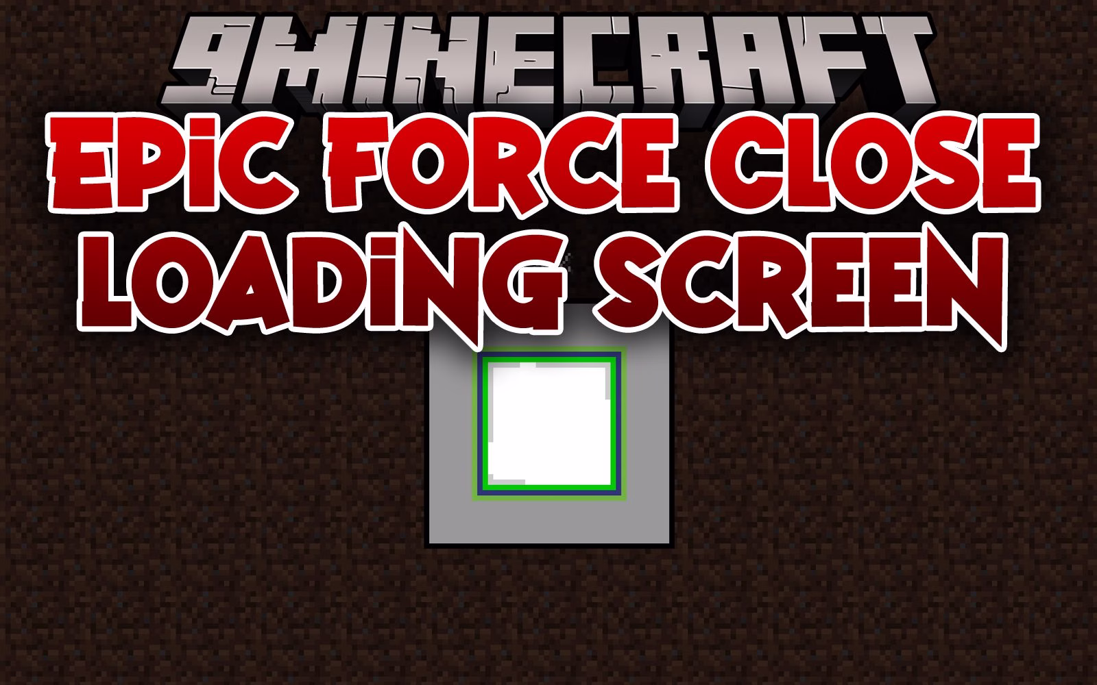 Epic force close loading=