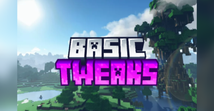 Basic Tweaks Pack (1.21) – MCPE/Bedrock Basic Tweaks Pack (1.21) – MCPE/Bedrock