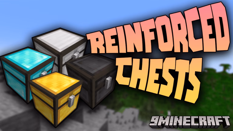 Reinforced chests mod (1. 21. 4, 1. 20. 1) – enhanced vanilla chests