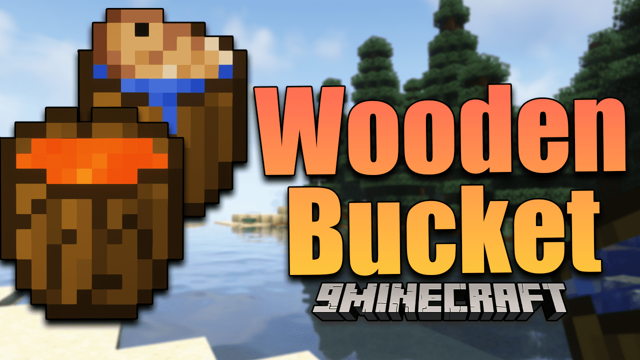 Wooden Bucket Mod (1.21.4, 1.20.1) - A Wooden Bucket 49 Wooden bucket mod 1214 1201 a wooden bucket