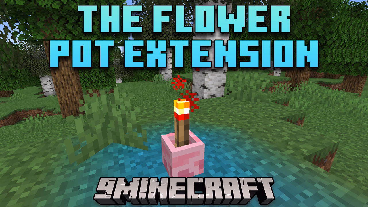 The flower pot extension mod (1. 21. 4, 1. 20. 1) – adding functionality to flower pots
