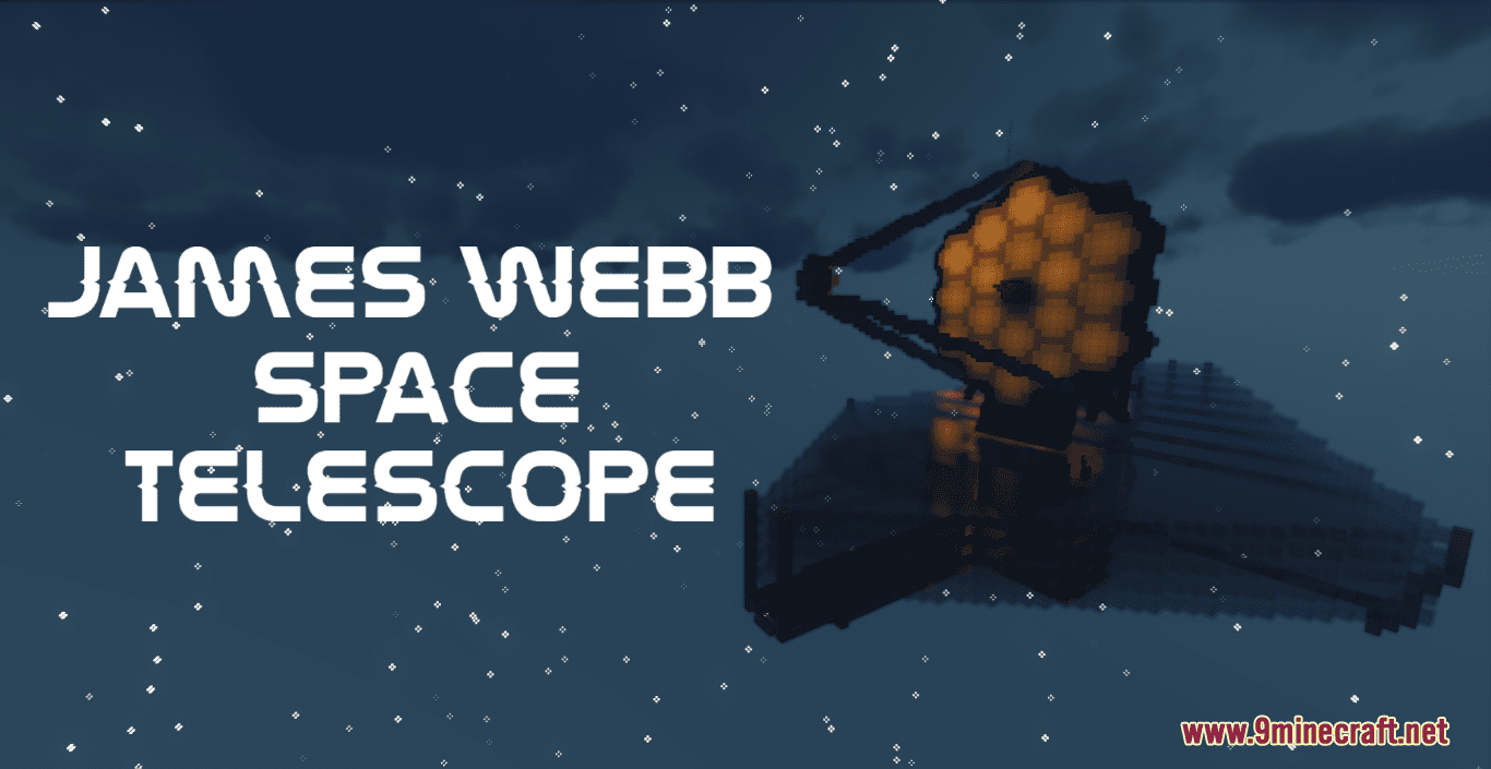 James Webb Space Telescope (JWST) Map 1.18.1 for Minecraft James Webb Space Telescope (JWST) Map 1.18.1 for Minecraft