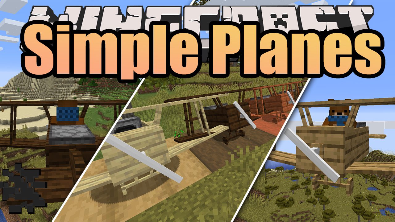 Simple Planes Mod (1.21.1, 1.20.1) - New Vehicles, Flying - Aadhu.com
