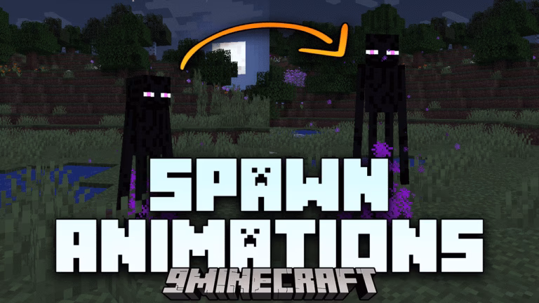 Spawn animations mod (1. 21. 6, 1. 20. 1) – breathing life into the unseen