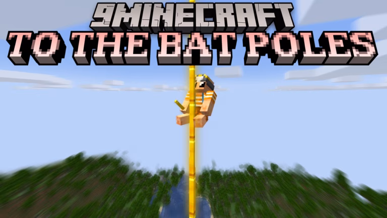To the bat poles mod (1. 21. 6, 1. 20. 1) – sliding down the poles