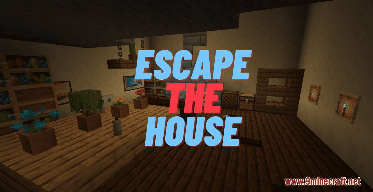 Escape The House Map (1.21.7, 1.20.1) For Minecraft - Aadhu.com