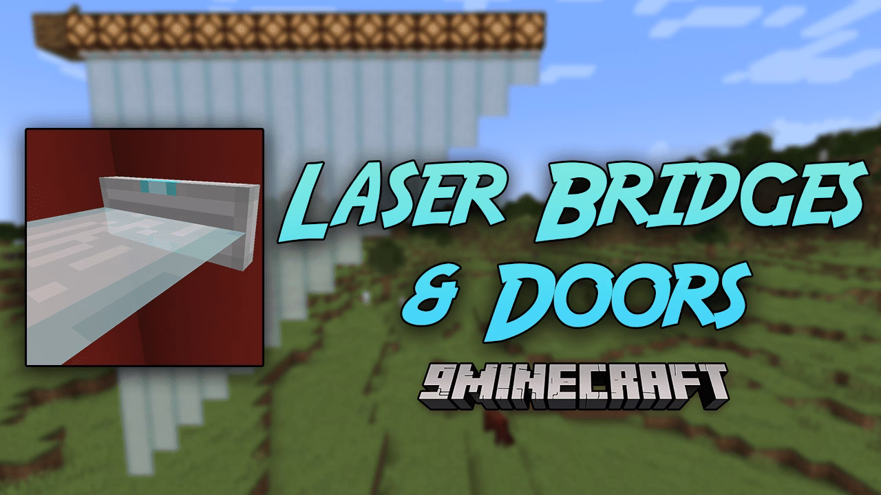 Laser bridges & doors mod (1. 21. 8, 1. 20. 1) – laser source block