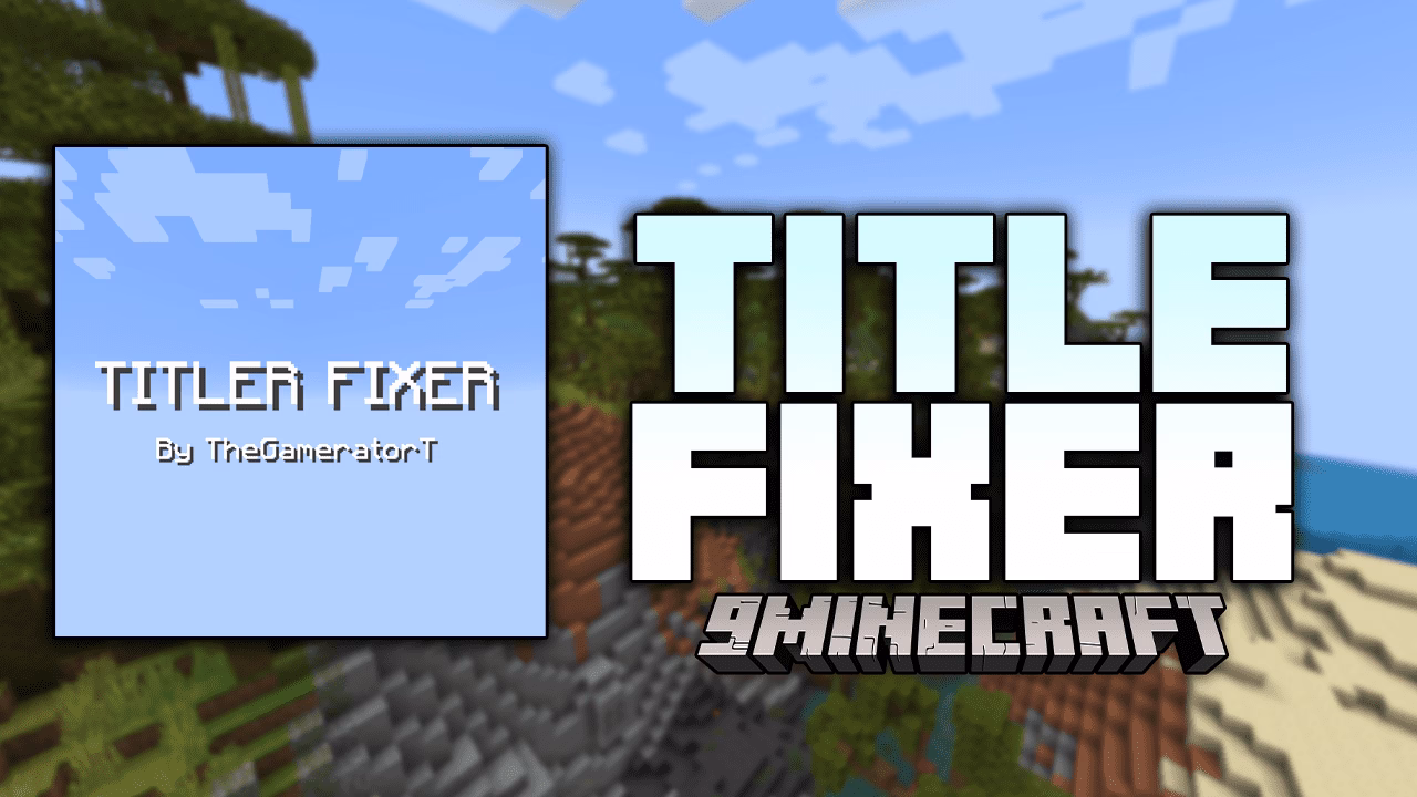 Title fixer mod (1. 21. 8, 1. 20. 1) – customize your titles