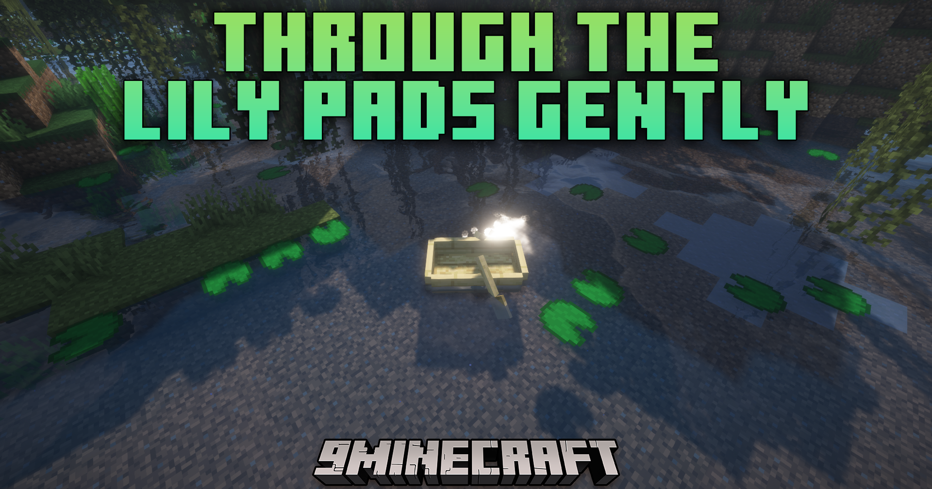 Through The Lily Pads Gently Mod (1.21.11, 1.20.1) – Travel Peacefully