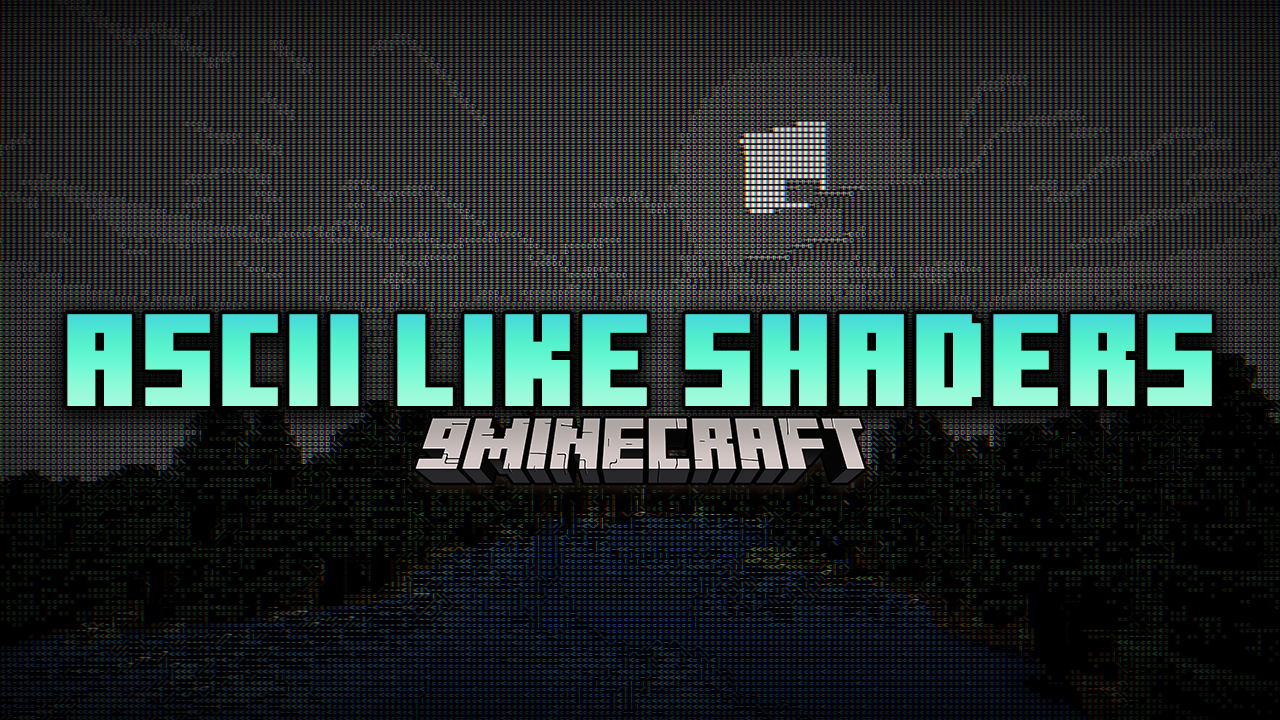 Ascii Like Shaders (26.1.2, 1.20.1) – ASCII Art Meets Minecraft