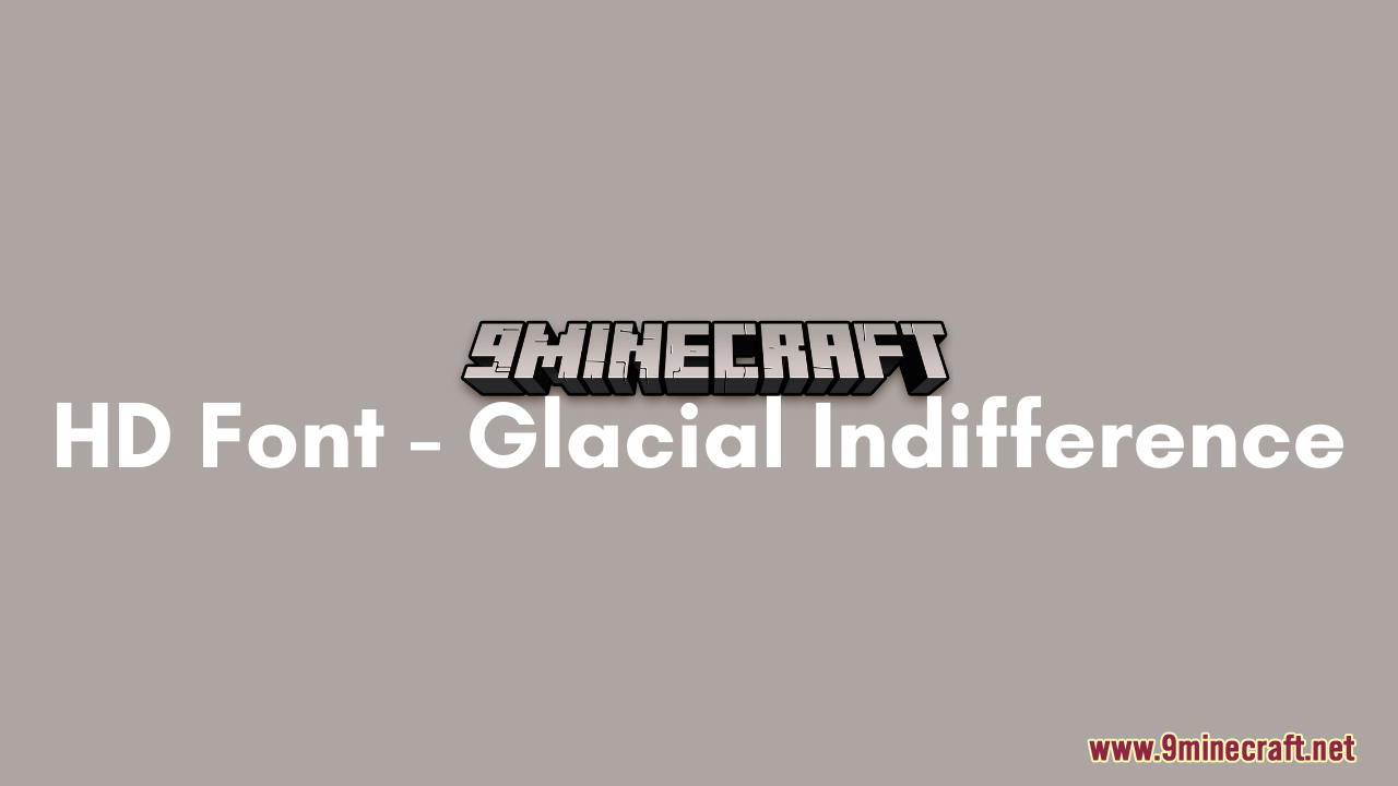 HD Font (26.1.2, 1.20.1) – Glacial Indifference Resource Pack – Texture Pack