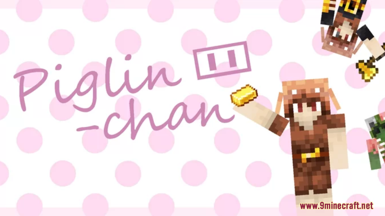 Piglin-Chan Resource Pack (26.1.2, 1.20.1) – Texture Pack