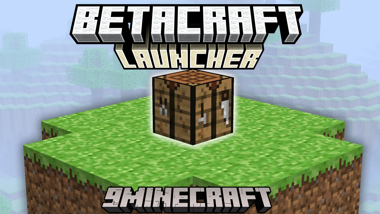 Betacraft Launcher – Minecraft Alpha & Beta Launcher