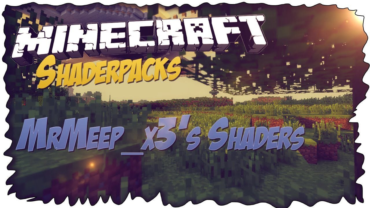 MrMeep_x3’s Shaders (26.3, 1.20.1) – Incredible Looking Shaders