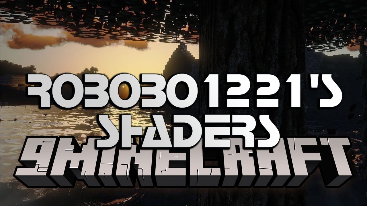 Robobo1221’s Shaders (26.3, 1.20.1) – Get Lost in The Surreal World